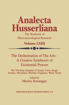M. Kronegger - Orchestration of the Arts — A Creative Symbiosis of Existential Powers, Häftad