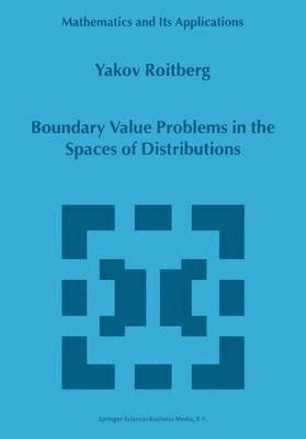 bokomslag Boundary Value Problems in the Spaces of Distributions