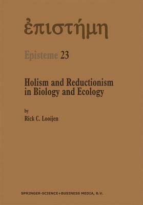 Rick C. Looijen - Holism and Reductionism in Biology and Ecology, Häftad