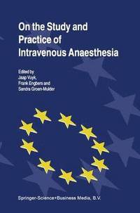 bokomslag On the Study and Practice of Intravenous Anaesthesia