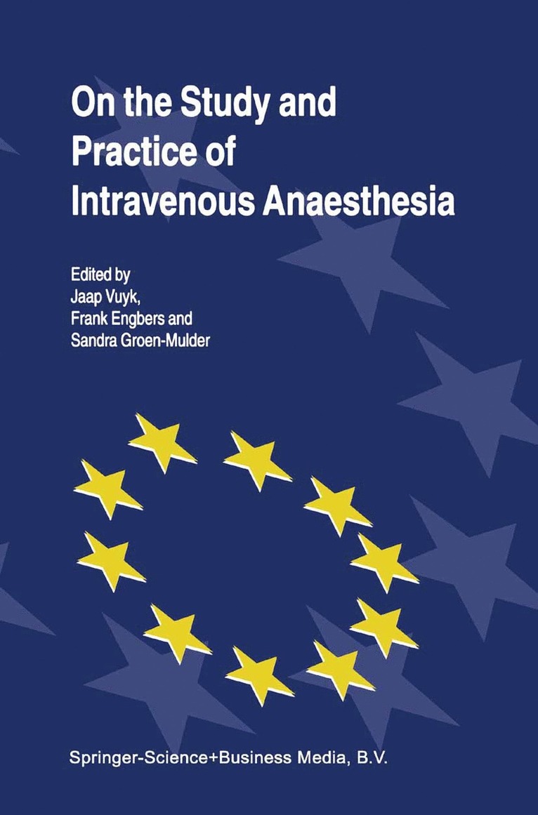 J. Vuyk, Frank H.M. Engbers, Sandra M. Groen-Mulder, Frank H. M. Engbers - On the Study and Practice of Intravenous Anaesthesia, Häftad