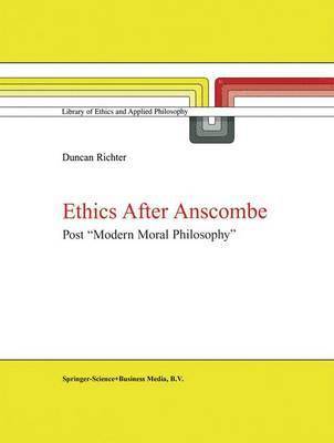 D.J. Richter, D. J. Richter - Ethics after Anscombe, Häftad