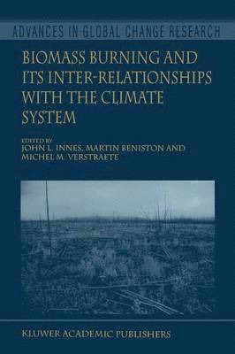 Biomass Burning and Its Inter-Relationships with the Climate System 1