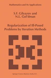 bokomslag Regularization of Ill-Posed Problems by Iteration Methods