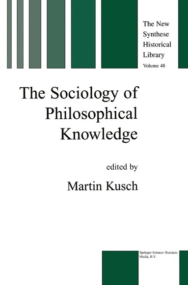 Maren Kusch - Sociology of Philosophical Knowledge, Häftad