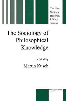 bokomslag Sociology of Philosophical Knowledge