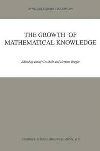 bokomslag The Growth of Mathematical Knowledge