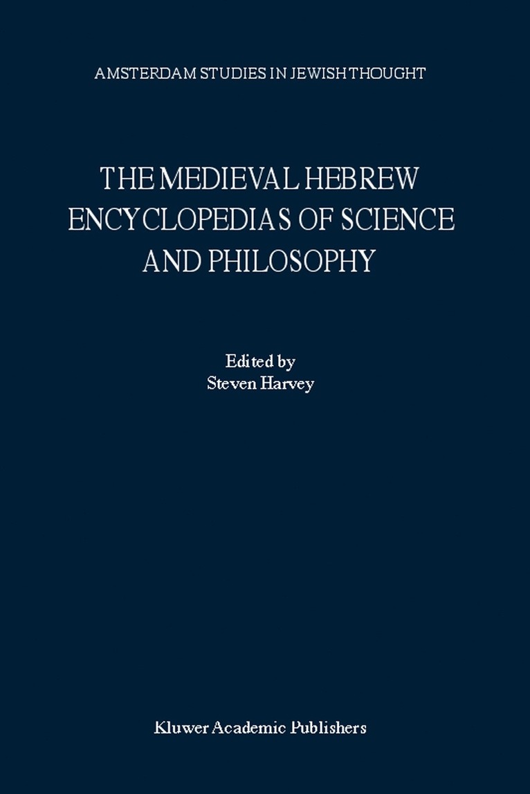 Medieval Hebrew Encyclopedias of Science and Philosophy