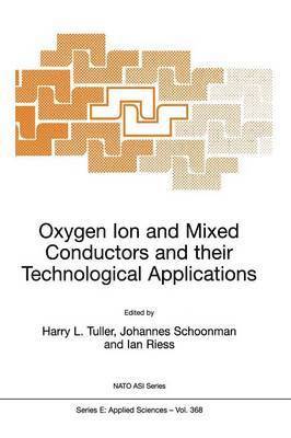 bokomslag Oxygen Ion and Mixed Conductors and their Technological Applications