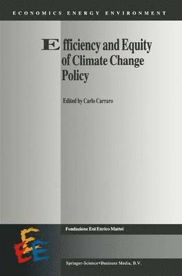 Carlo Carraro - Efficiency and Equity of Climate Change Policy, Häftad