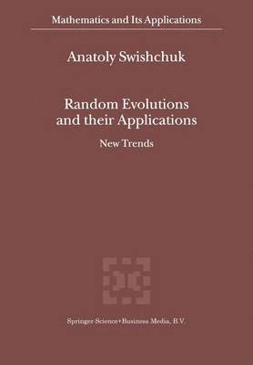 bokomslag Random Evolutions and their Applications