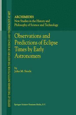 bokomslag Observations and Predictions of Eclipse Times by Early Astronomers
