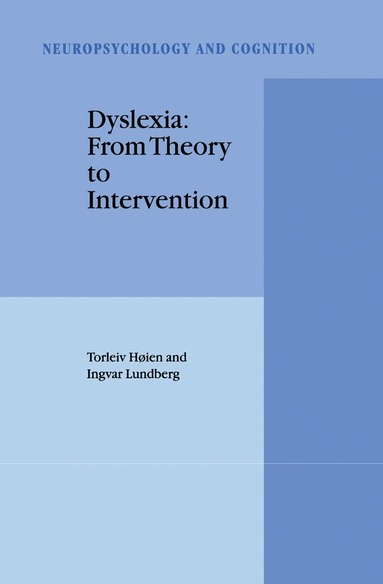 Torleiv Høien, I. Lundberg - Dyslexia: From Theory to Intervention, Häftad