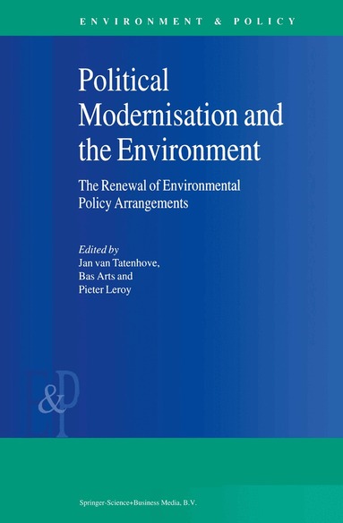 J. van Tatenhove, B. Arts, P. Leroy - Political Modernisation and the Environment, Häftad