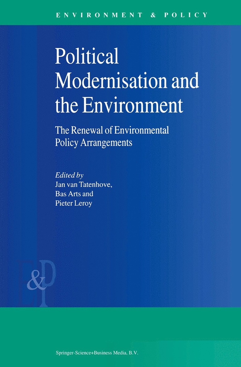 J. van Tatenhove, B. Arts, P. Leroy, J. Van Tatenhove, J. van Tatenhove - Political Modernisation and the Environment, Häftad