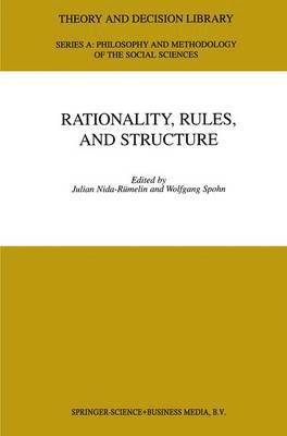 Rationality, Rules, and Structure 1