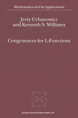 J. Urbanowicz, Kenneth S. Williams - Congruences for L-Functions, Häftad