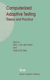 bokomslag Computerized Adaptive Testing: Theory and Practice