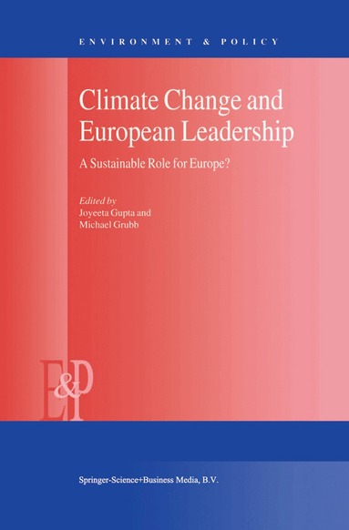 J. Gupta, M.J. Grubb - Climate Change and European Leadership, Häftad