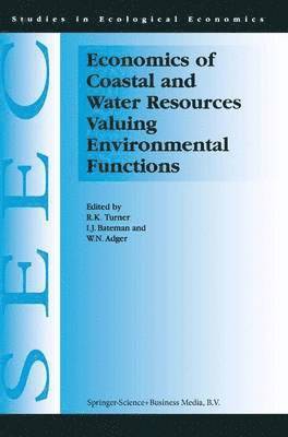 Economics of Coastal and Water Resources: Valuing Environmental Functions 1
