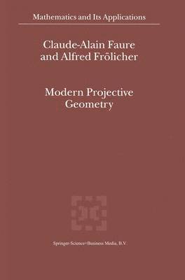 Modern Projective Geometry 1