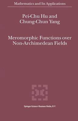 Meromorphic Functions over Non-Archimedean Fields 1
