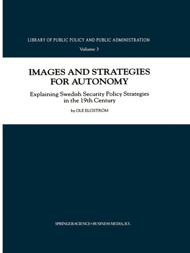 Ole Elgström - Images and Strategies for Autonomy, Häftad