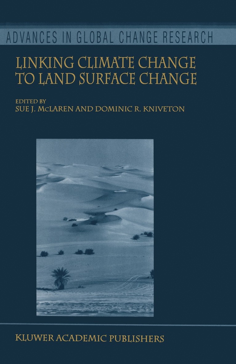 Linking Climate Change to Land Surface Change 1