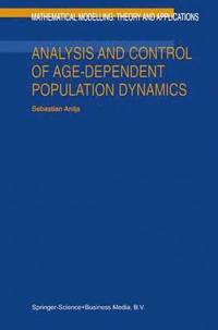 bokomslag Analysis and Control of Age-Dependent Population Dynamics