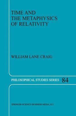 Time and the Metaphysics of Relativity 1