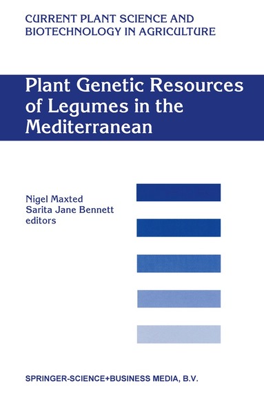 Nigel Maxted, Sarita Jane Bennett - Plant Genetic Resources of Legumes in the Mediterranean, Häftad