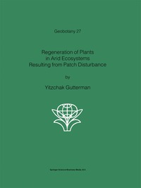 bokomslag Regeneration of Plants in Arid Ecosystems Resulting from Patch Disturbance