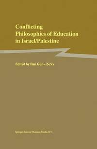 bokomslag Conflicting Philosophies of Education in Israel/Palestine