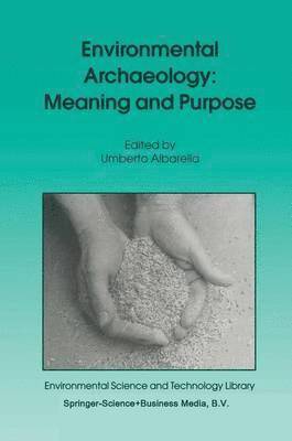Environmental Archaeology: Meaning and Purpose 1