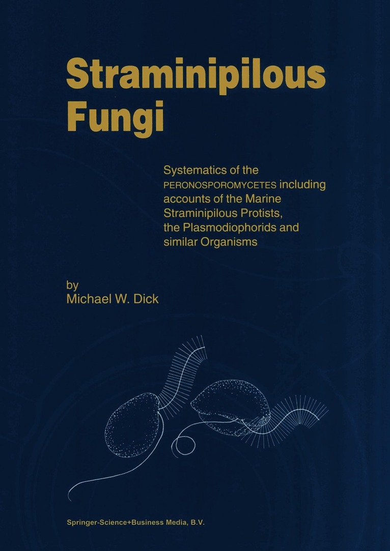M.W. Dick, M. W. Dick - Straminipilous Fungi, Häftad