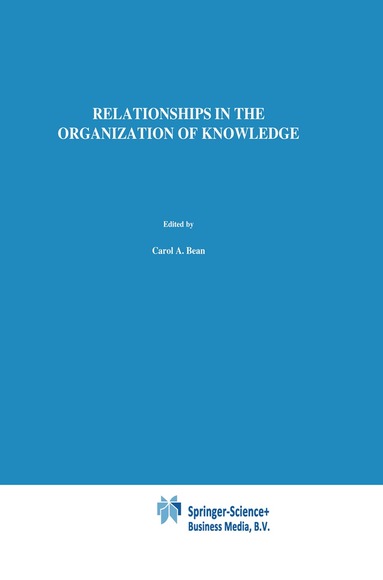 A. Bean, R. Green - Relationships in the Organization of Knowledge, Häftad