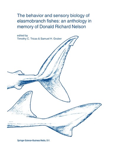 Timothy C. Tricas, Samuel H. Gruber - behavior and sensory biology of elasmobranch fishes: an anthology in memory of Donald Richard Nelson, Häftad