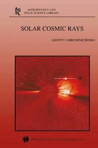 bokomslag Solar Cosmic Rays