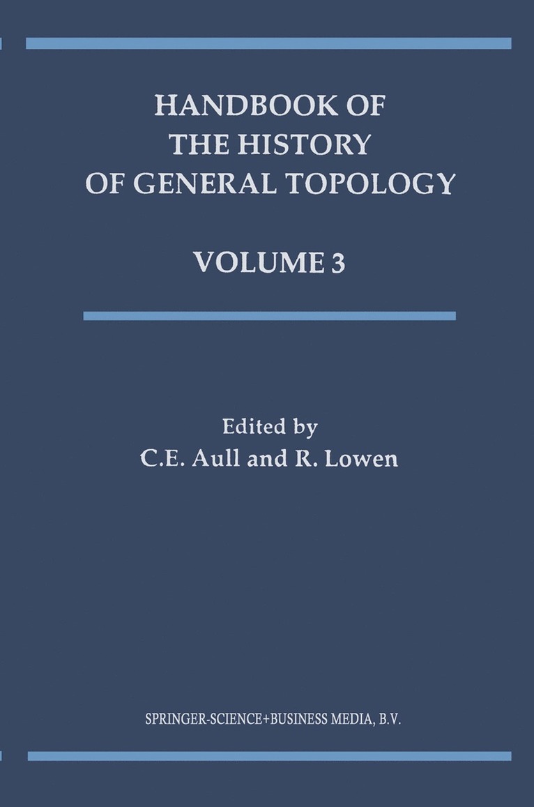 Handbook of the History of General Topology 1