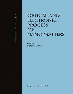bokomslag Optical and Electronic Process of Nano-Matters