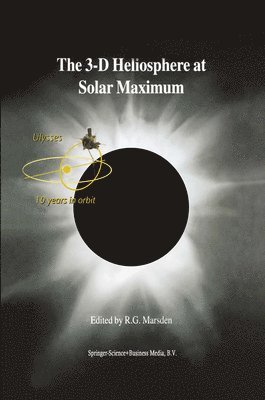 The 3-D Heliosphere at Solar Maximum 1