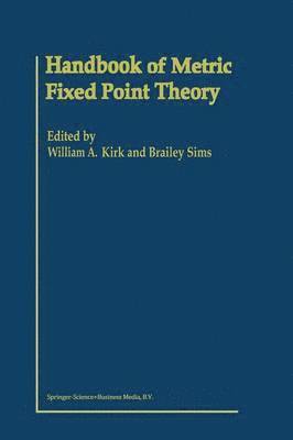 Handbook of Metric Fixed Point Theory 1