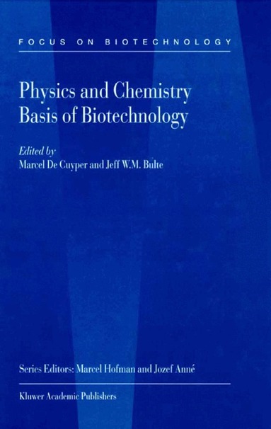 M. de Cuyper, Jeff W.M. Bulte - Physics and Chemistry Basis of Biotechnology, Häftad