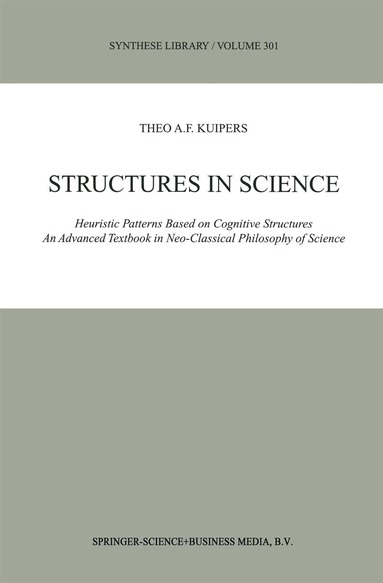 Theo A.F. Kuipers - Structures in Science, Häftad