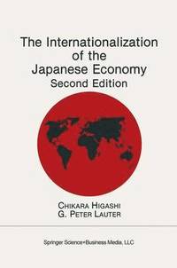 bokomslag The Internationalization of the Japanese Economy