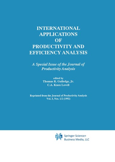 Thomas R. Gulledge, C.A. Knox Lovell - International Applications of Productivity and Efficiency Analysis, Häftad