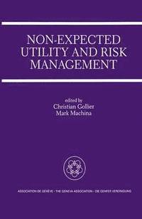 bokomslag Non-Expected Utility and Risk Management