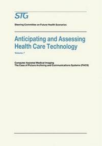 bokomslag Anticipating and Assessing Health Care Technology