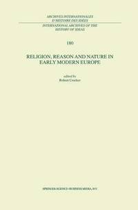 bokomslag Religion, Reason and Nature in Early Modern Europe