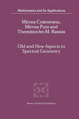 bokomslag Old and New Aspects in Spectral Geometry